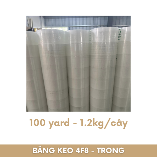 BĂNG KEO 4F8 TRONG - 100 yard, 1.2kg/cây